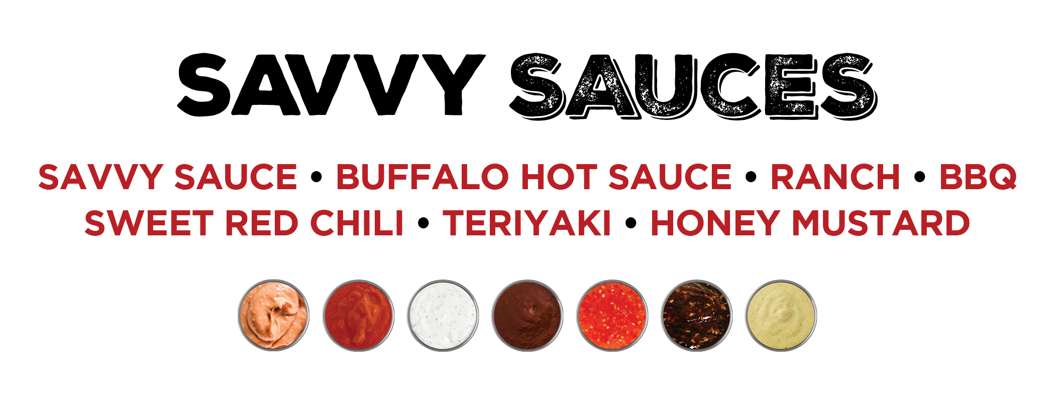 Savvy Sliders - Sauces Savvy Sliders - Sauces